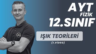 IŞIK TEORİLERİ KONU ANLATIMI VE SORU ÇÖZÜMÜ AYT FİZİK  12SINIF FİZİK FİZİKLE BARIŞ [upl. by Ijat649]