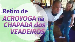 Retiro de Acroyoga na Chapada dos Veadeiros [upl. by Curley]