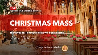 Christmas Day Mass from Holy Name Cathedral  12252021 [upl. by Carney]