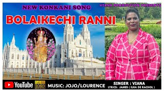 NEW KONKANI SONG BOLAIKECHI RANNI 04SEPTEMBER2024 [upl. by Pierrepont]