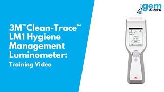 3M™CleanTrace™ LM1 Hygiene Management Luminometer Training Video  Gem Scientific [upl. by Mcneely]