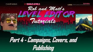 Hotline Miami 2 Level Editor Tutorial Part 4  Campaigns Covers and Publishing [upl. by Nixon]