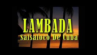 Lambada  Salsaloco de Cuba  Dance Song amp Group Dance Music [upl. by Icul]