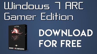 DOWNLOAD WINDOWS 7 ARC GAMER EDITION X86 ✅🔧 2023 wwwrealtricksnet [upl. by Una693]