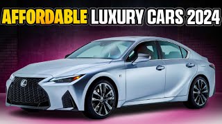 Top 10 Affordable Luxury Cars for 2024 [upl. by Silvio]