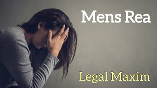 Mens Rea  Legal Maxims  Legal Phrases [upl. by Sophi]