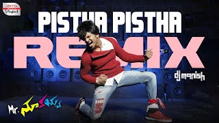 Pistha Pistha Remix  Mr Nookayya  Manchu Manoj Kriti Kharbanda  DJ Manish  Yuvan Shankar Raja [upl. by Pris]