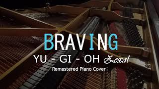 YuGiOh ZEXAL Opening 2  BRAVING Remastered Piano Cover [upl. by Esma585]