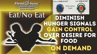 Robert Monroe  Control Hunger  Maintain Desired Weight  HemiSync [upl. by Jaco]