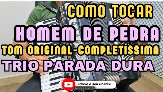 Como Tocar HOMEM DE PEDRA  TRIO PARADA DURA TOM ORIGINAL COMPLETÍSSIMA [upl. by Zebe411]