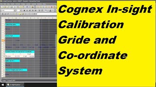 Cognex InSight Spreadsheet  Grid Calibration  Coordinate System [upl. by Ordnazil]