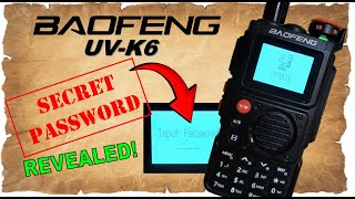 Baofeng UV K6 Secret Password Menu amp Hidden Features Revealed [upl. by Katonah738]