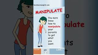 MANIPULATE meaning and example sentences [upl. by Gnay]