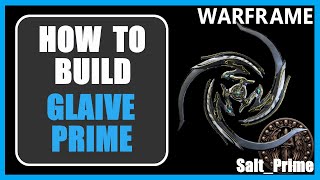 Glaive Prime  How to Build amp Gameplay  Warframe  2024 [upl. by Idram352]