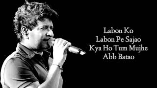 LABON KO LABON PE FULL SONG LYRICS  KK  BHOOL BHULAIYAA [upl. by Grace]