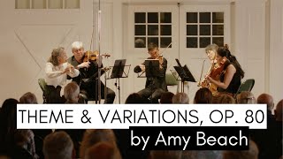 Theme and Variations op 80 by Amy Beach  Borromeo String Quartet and Linda Chesis flute [upl. by Yauqaj]