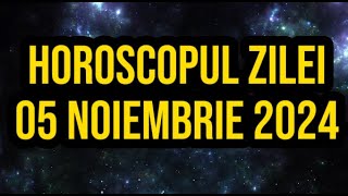 Horoscopul zilei de 5 noiembrie 2024 Berbecii pierd bani [upl. by Girhiny]