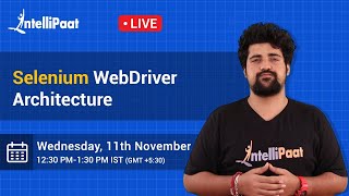 Selenium WebDriver Architecture  Selenium WebDriver Tutorial  Selenium Training  Intellipaat [upl. by Hjerpe]