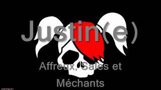 Justine Affreux Sales et Méchants [upl. by Dareece]