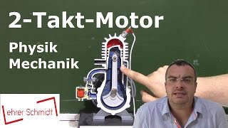 ZweiTaktMotor 2TaktMotor  Mechanik  Physik  Lehrerschmidt [upl. by Wakeen]