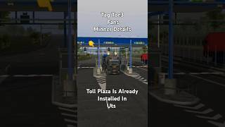 Universal Truck Simulator 😱💯already Have Toll plaza Tag Toe3 Fans toe3 truckofeurope3 shorts [upl. by Kaehpos]