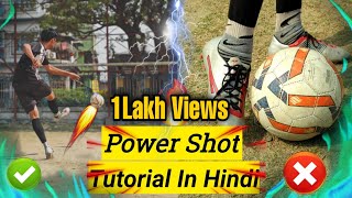 🔥 Power Shot In Football In Hindi How To Do Power Shot In Football In Hindi Power Shot Tutorial 🔥 [upl. by Mccully266]