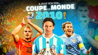 Il était une fois La COUPE du MONDE 2010 [upl. by Ahsirat]