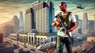 GTA STORYMODE HOTEL ASSASSINATION [upl. by Kerstin346]