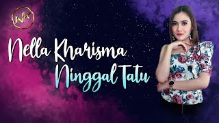 Nella Kharisma  Ninggal Tatu Official Music Video [upl. by Ialocin636]