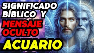 ACUARIO  Significado Bíblico y un Mensaje Oculto de Tu Cumpleaños acuario [upl. by Torrlow]