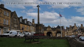 A Visit To Chipping Campden In The Cotswolds [upl. by Cohn]