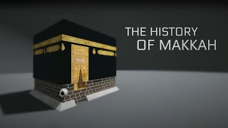 The History of Makkah  Islamic Stories in 3D [upl. by Valleau]