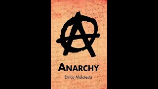 Anarchy by Errico Malatesta  Audiobook [upl. by Ramahs]