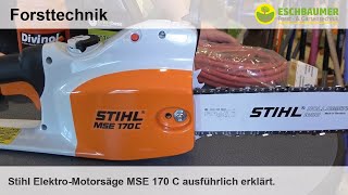 Stihl ElektroMotorsäge MSE 170 C ausführlich erklärt [upl. by Kling884]