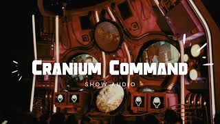 Cranium Command  Show Audio [upl. by Rossi]