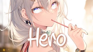 「Nightcore」 Hero  Cash Cash ft Christina Perri ♡ Lyrics [upl. by Giorgia]