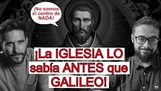 ¡La IGLESIA se ADELANTÓ a la CIENCIA¡La Tierra NO es el CENTRO del Universo  Por el amor de Higgs [upl. by Anilorac]