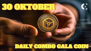 30 OKTOBER  DAILY COMBO GALA COIN HARI INI [upl. by Conias]