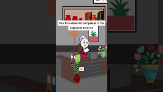 Interviews for companies in the Corporate America animation funnyvideo gplus comedy [upl. by Maryann]