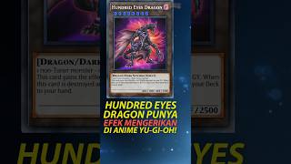 Hundred Eyes Dragon efeknya gila di anime YuGiOh yugiohindonesia yugioh [upl. by Bastien]