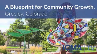 Greeley A Blueprint for Community Growth [upl. by Ennasirk]