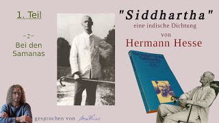 02  Bei den Samanas  Hermann Hesse  quotSiddharthaquot  Hörbuch [upl. by Fredrick]