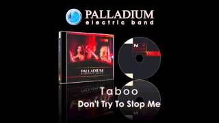 PALLADIUM Electric Band Album quotTabooquot 2012 [upl. by Tu]