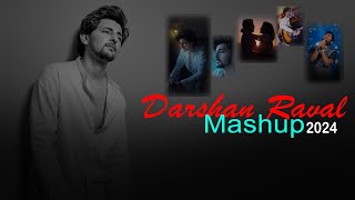 Darshan Raval Mashup 2024  Nonstop Jukebox  Its non stop  Best of Darshan Raval Songs  Sad Song [upl. by Merrie337]