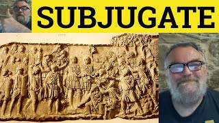 🔵 Subjugate Meaning  Subjugate Examples  Subjugation Definition  Formal Vocabulary [upl. by Jeanie]