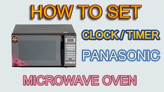 how to set panasonic microwave oven clock and timer [upl. by Rahmann834]