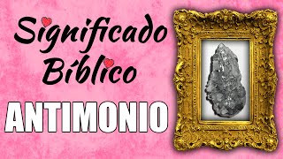 Antimonio Significado Bíblico  ¿Qué Significa Antimonio en la Biblia 🙏 [upl. by Oiredised637]