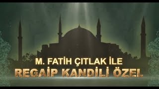 Fatih ÇıtlakRegaib Kandili 2018 [upl. by Showker]