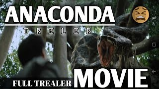 ANACONDA FULL MOVIE TRAELER  ALL MOVIE  DED MAN OF MOVIE  18   anakonda movie [upl. by Sanburn83]