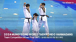 2024 MUNKYEONG WORLD TAEKWONDO HANMADANG Team Competition Mixed Final INT 240730 [upl. by Dorkus]